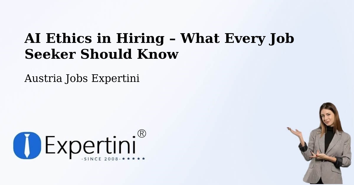 AI Ethics in Recruitment & Hiring – Stans - Stans, Austria Jobs Expertini