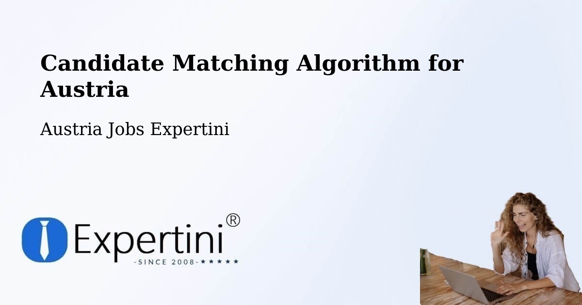 Candidate Matching Algorithm Overview – Stans - Austria Jobs Expertini