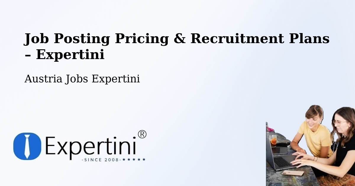 Job Posting Pricing & Recruitment Plans – Stans - Stans, Austria Jobs Expertini